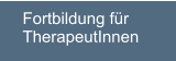 Fortbildung fr  TherapeutInnen